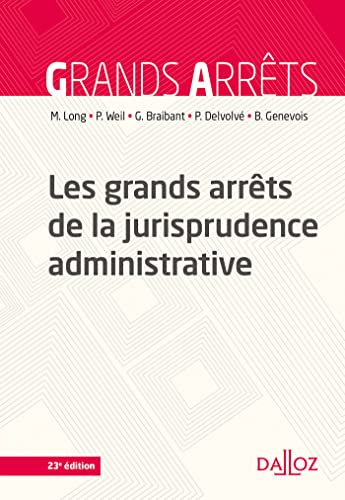 Les grands arrêts de la jurisprudence administrative - 23e ed. Broché – Livre grand format, 1 septembre 2021 de Marceau Long (Auteur), Prosper Weil (Auteur), Guy Braibant (Auteur), Pierre Delvolvé (Auteur), Bruno Genevois (Auteur) 2 Les grands arrêts de la jurisprudence administrative - 23e ed. Broché – Livre grand format, 1 septembre 2021 de Marceau Long (Auteur), Prosper Weil (Auteur), Guy Braibant (Auteur), Pierre Delvolvé (Auteur), Bruno Genevois (Auteur)