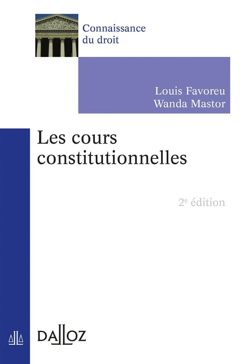 Les cours constitutionnelles. 2e éd. Broché – 2 novembre 2016 2 Les cours constitutionnelles. 2e éd. Broché – 2 novembre 2016